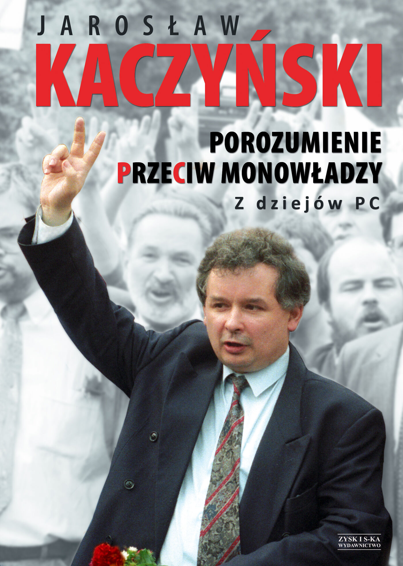 Porozumienie przeciw monowładzy. Z dziejów PC OPR.MK. (e-book)