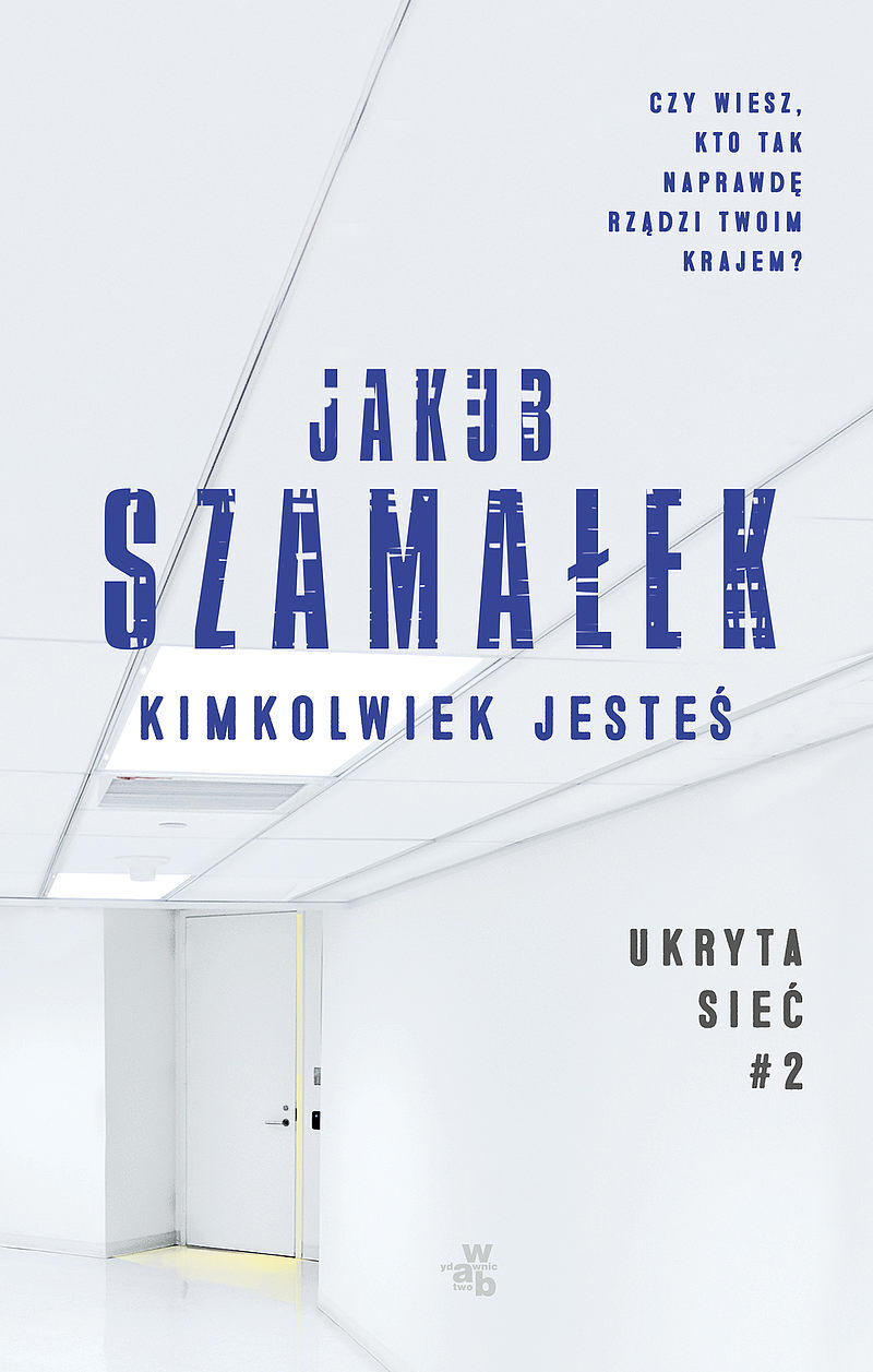 Ukryta sieć. Kimkolwiek jesteś. Tom 2