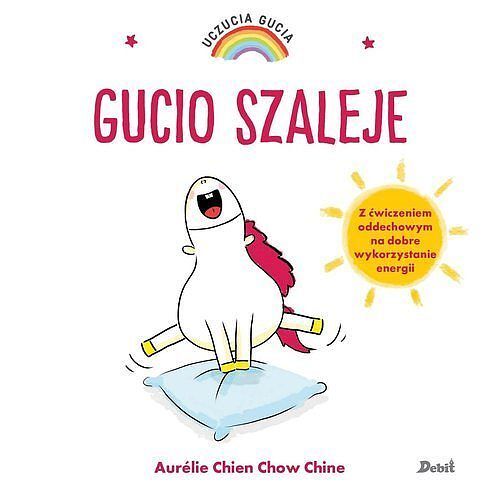 Uczucia Gucia. Gucio szaleje