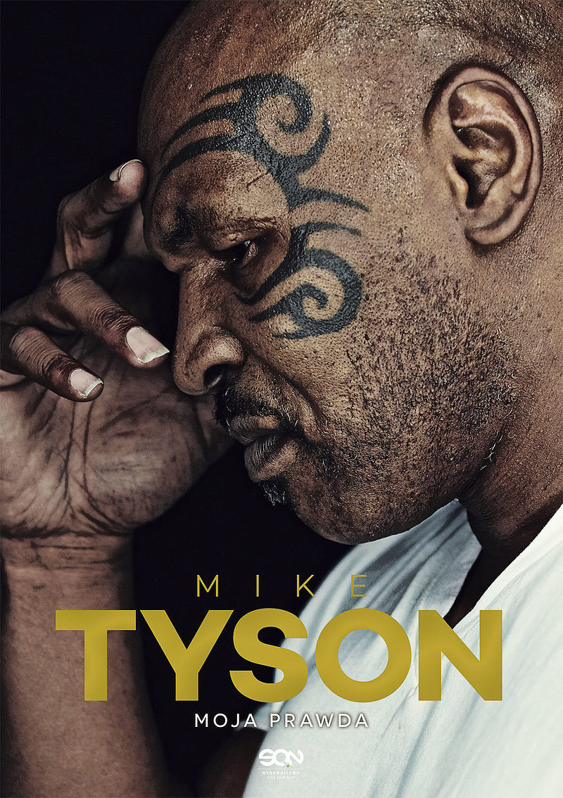 Mike Tyson. Moja prawda (Wydanie IV)