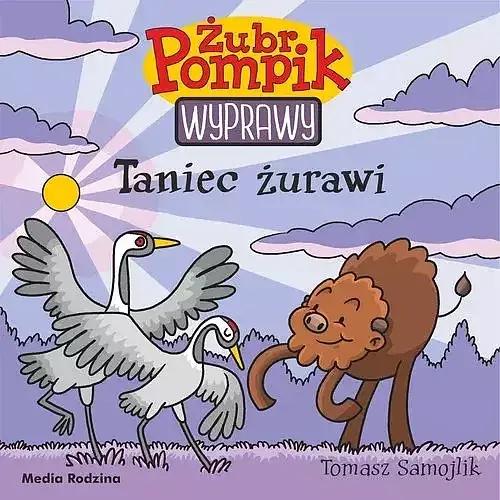 Żubr Pompik. Wyprawy. Tom 22. Taniec żurawi