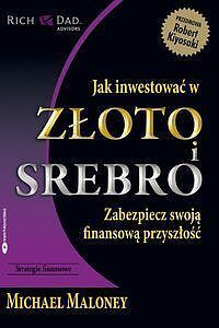 Jak inwestować w złoto i srebro
