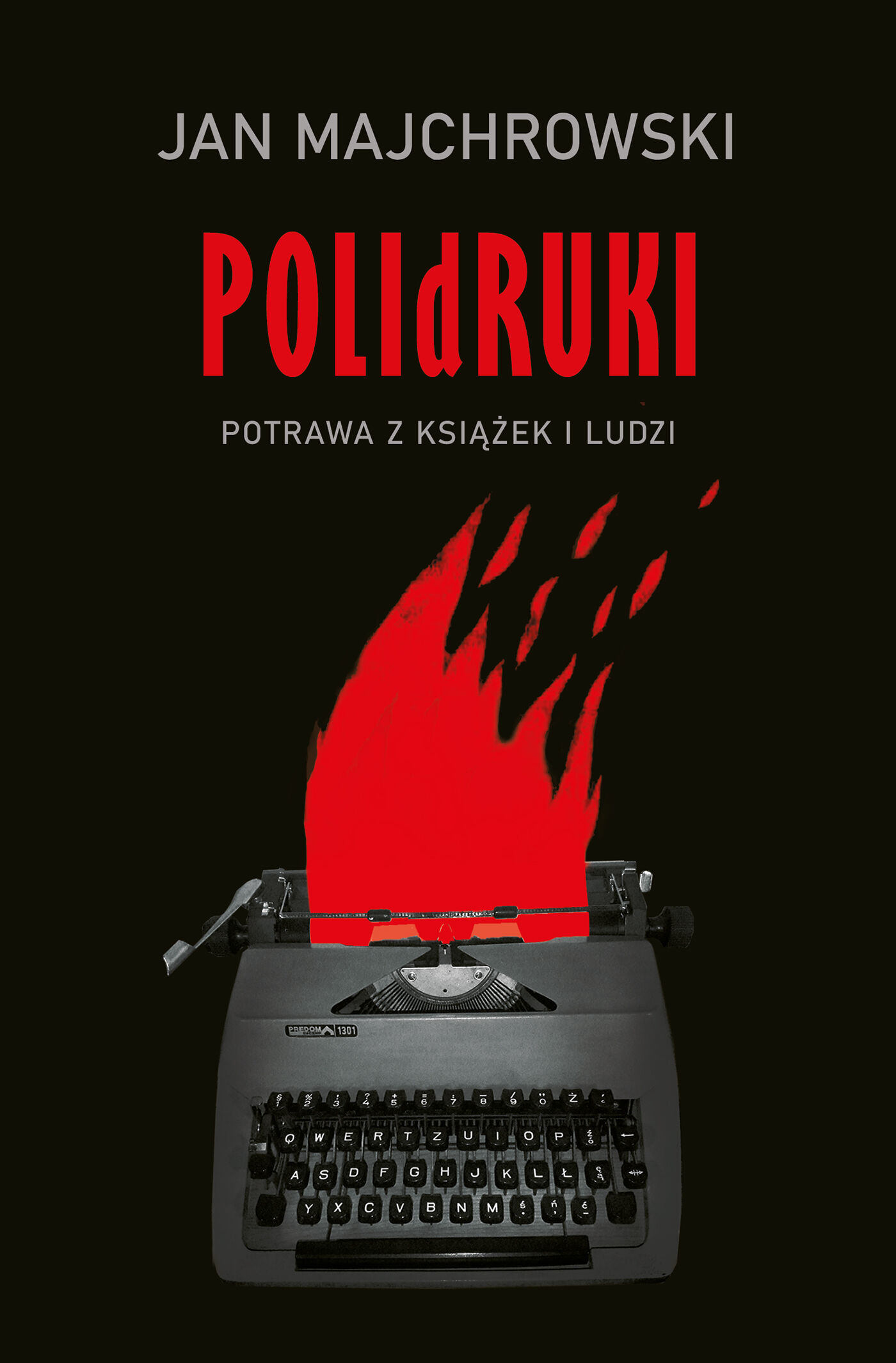 POLIdRUKI Potrawa z książek i ludzi (e-book)