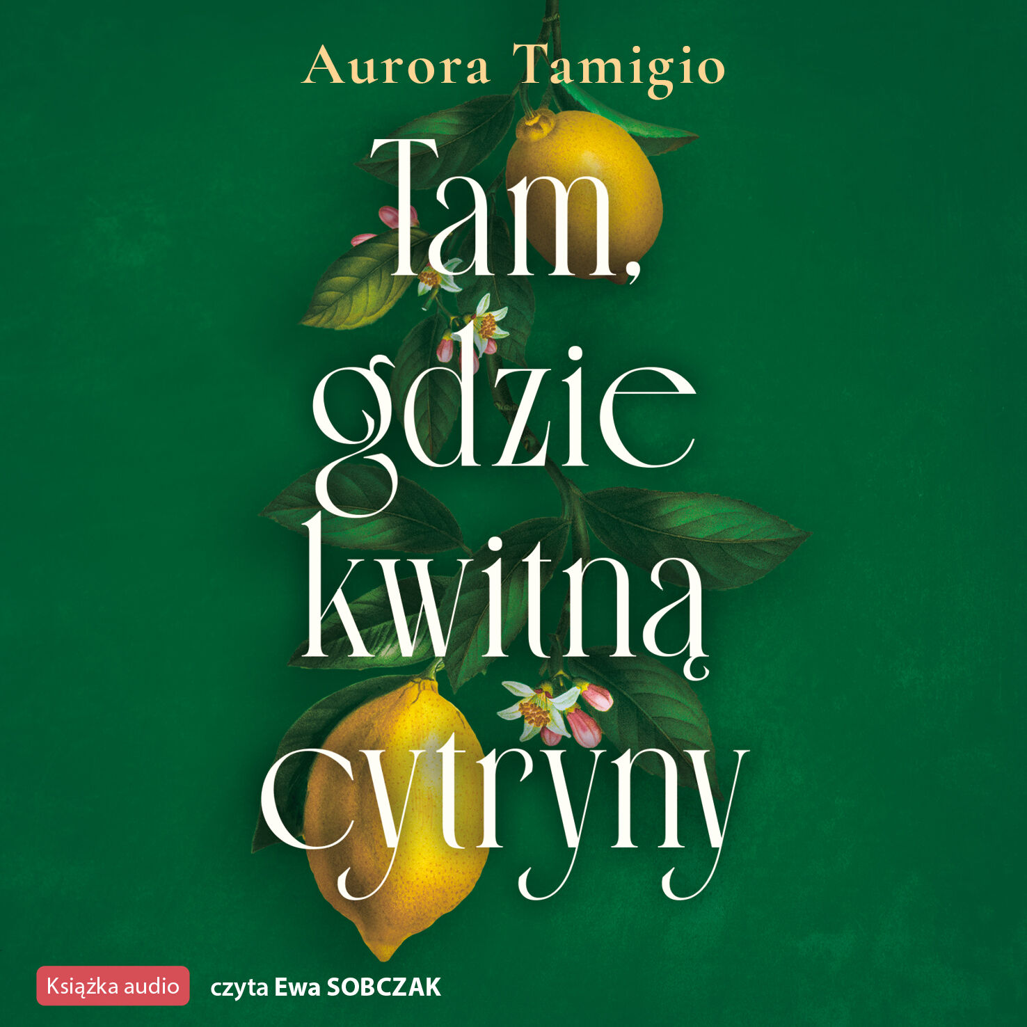Tam, gdzie kwitną cytryny (audiobook MP3)