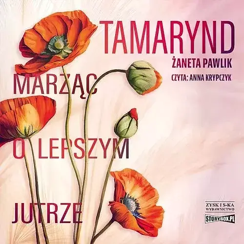 Tamarynd Marząc o lepszym jutrze (audiobook CD)