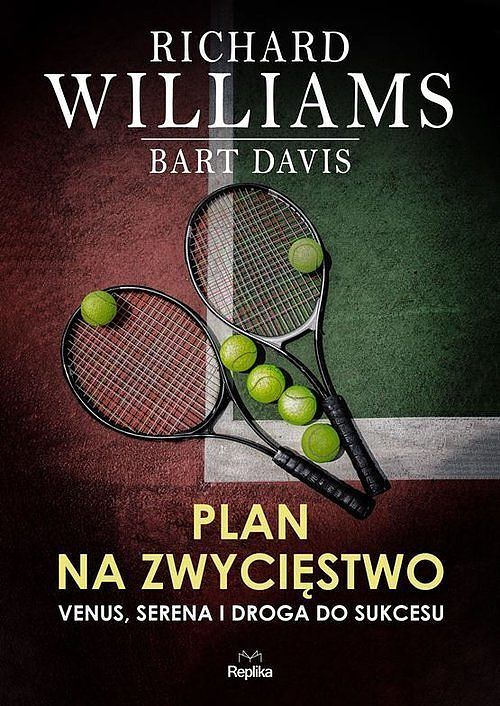 Zwycięska rodzina. Venus, Serena i droga do sukcesu
