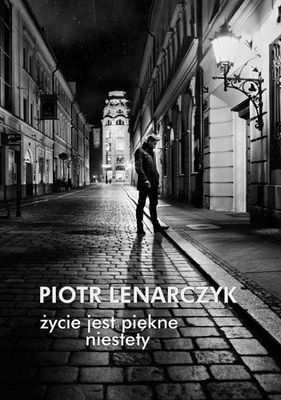 Życie jest piękne niestety