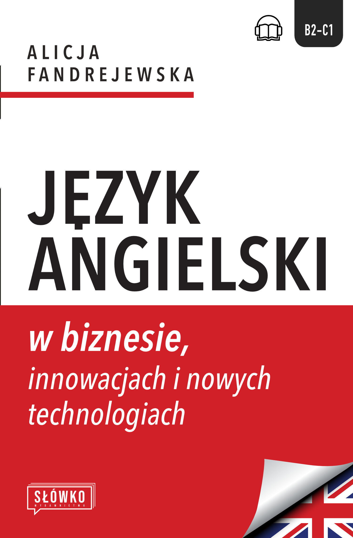 Język angielski w biznesie, innowacjach i nowych technologiach
