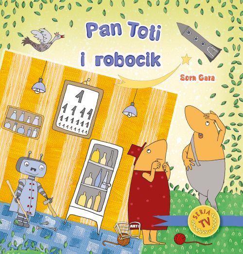 Pan Toti i robocik. Pan Toti