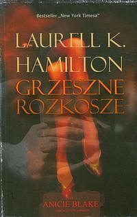 Anita Blake #1 - Grzeszne rozkosze