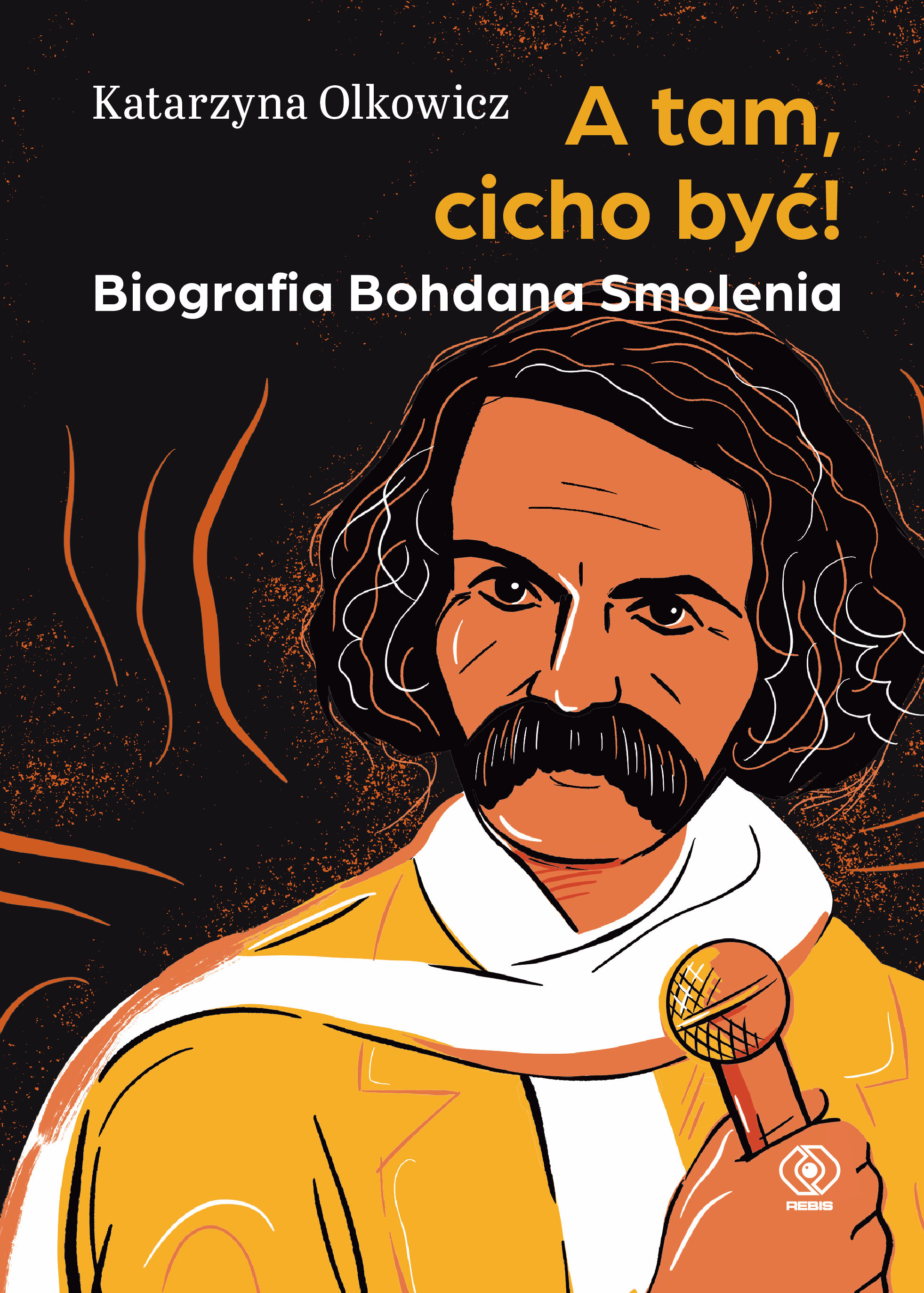 A tam, cicho być! Biografia Bohdana Smolenia (e-book)