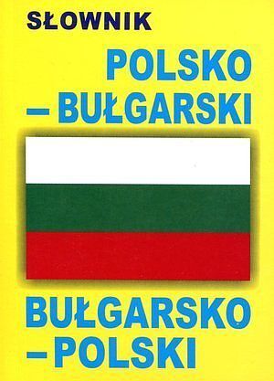 Słownik polsko-bułgarski, bułgarsko-polski