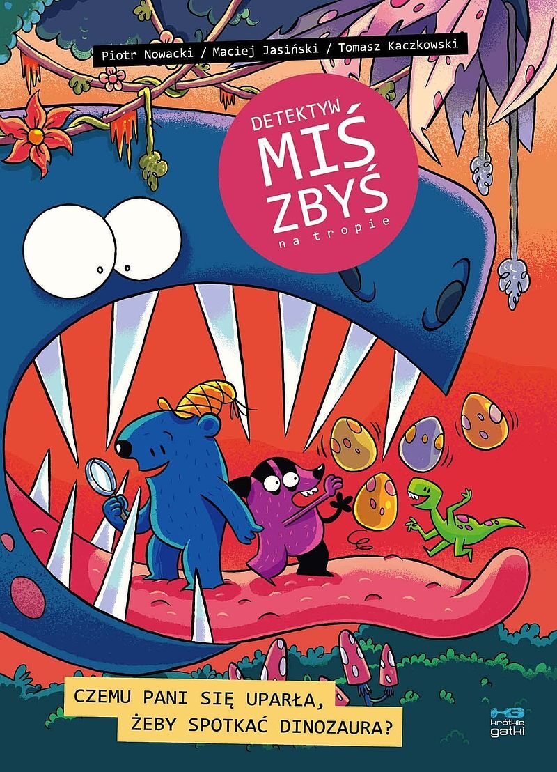 Detektyw Miś Zbyś na tropie - 07 - Czemu pani się uparła, żeby spotkać dinozaura?