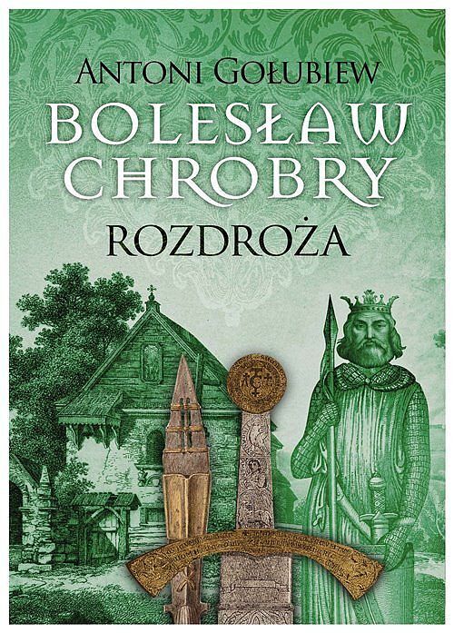 Bolesław Chrobry Rozdroża