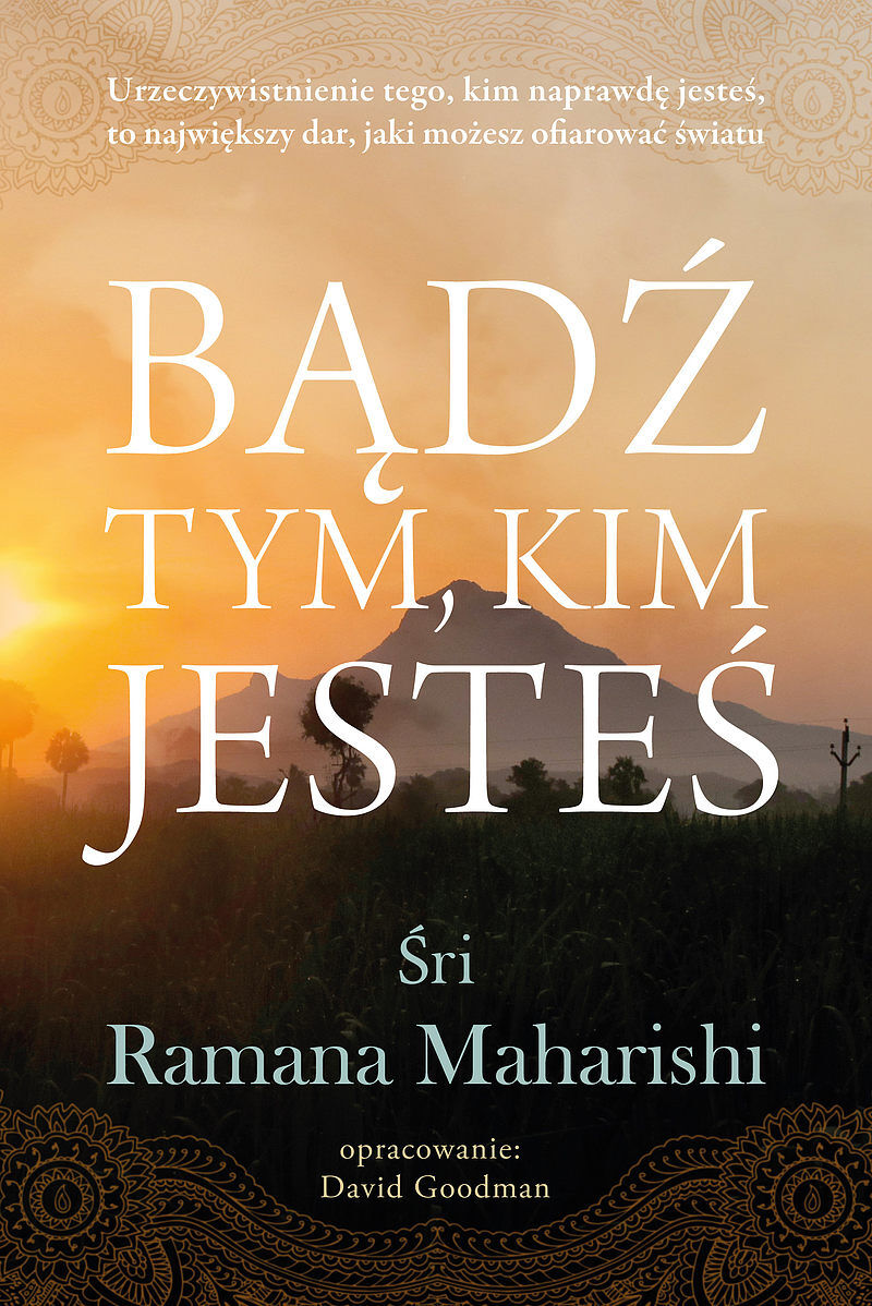 Bądź tym, kim jesteś.