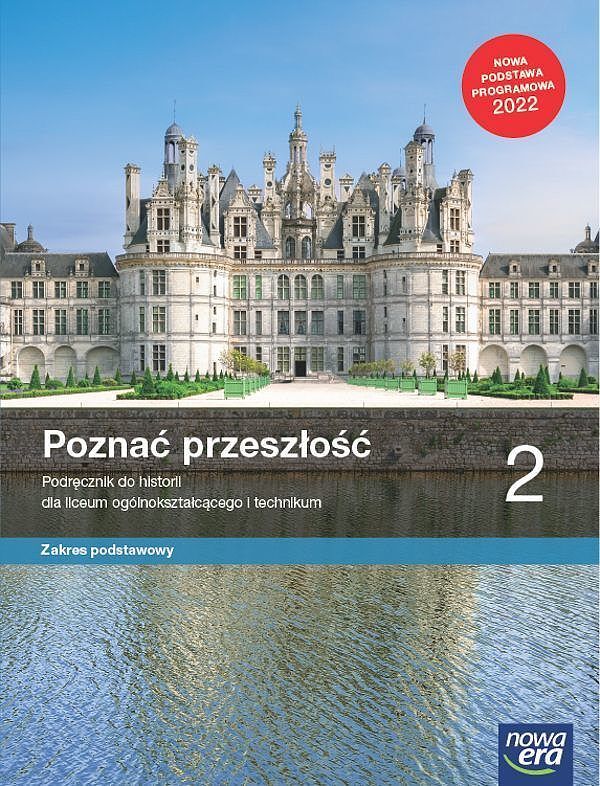 Nowe historia poznać przeszłość podręcznik 2 liceum i technikum zakres podstawowy