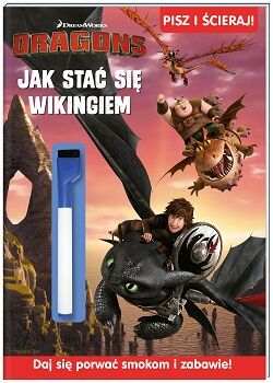 Jak stać się wikingiem dragons pisz i ścieraj