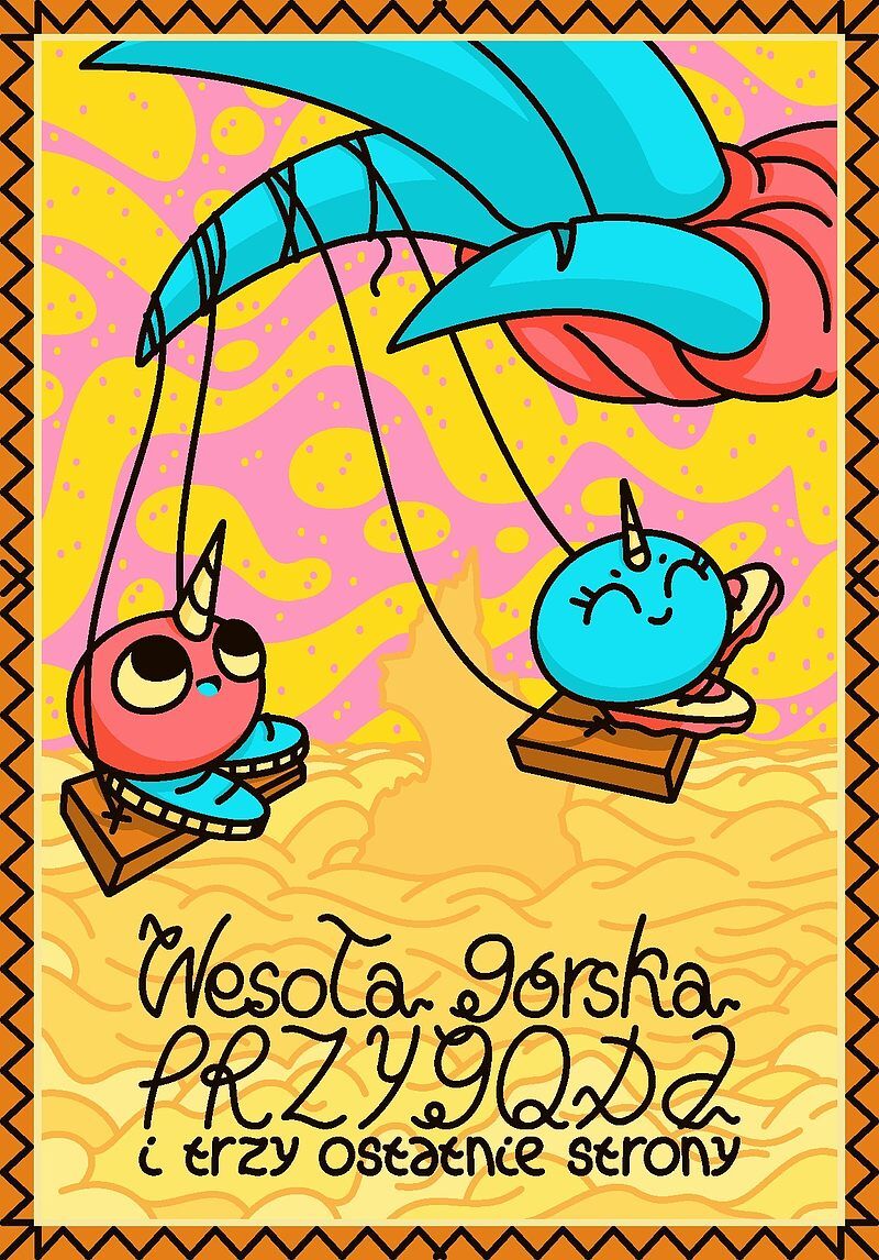Wesoła górska przygoda i trzy ostatnie strony.