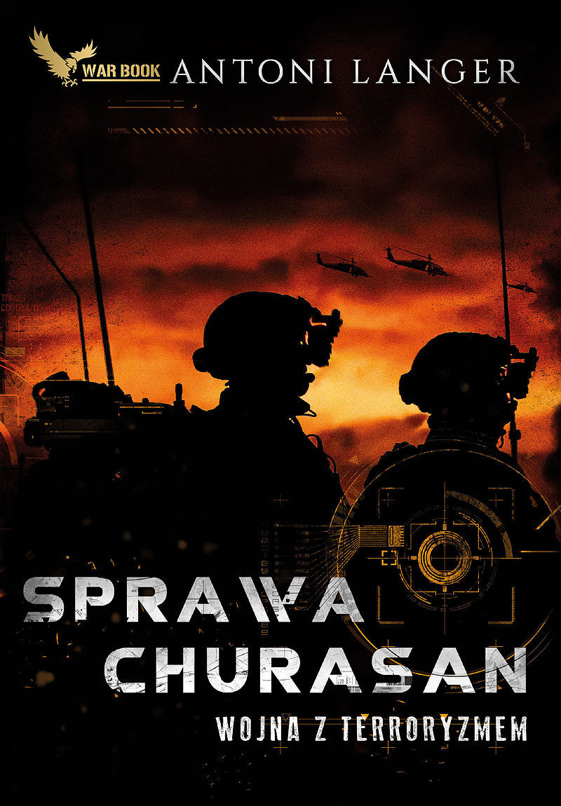 Sprawa Churasan. Wojna z terroryzmem.