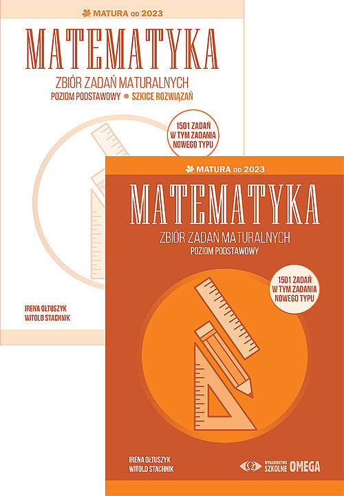 Matematyka zbiór zadań maturalnych matura od 2023 poziom podstawowy