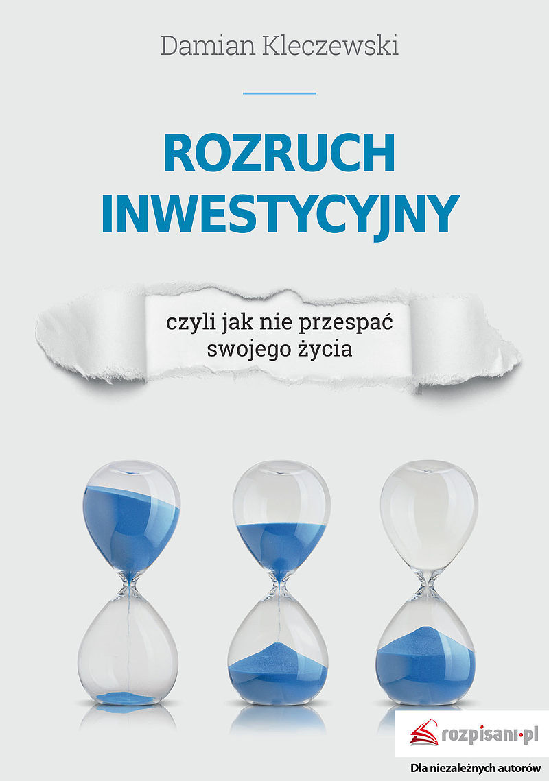 Rozruch inwestycyjny, czyli jak nie przespać swojego życia