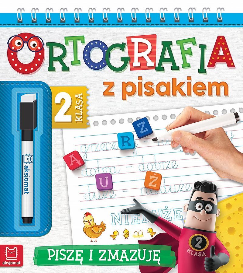 Ortografia z pisakiem. Klasa 2 Piszę i zmazuję