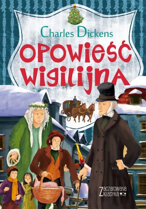 Opowieść wigilijna. Zaczarowana klasyka