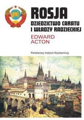 Rosja dziedzictwo caratu i władzy radzieckiej