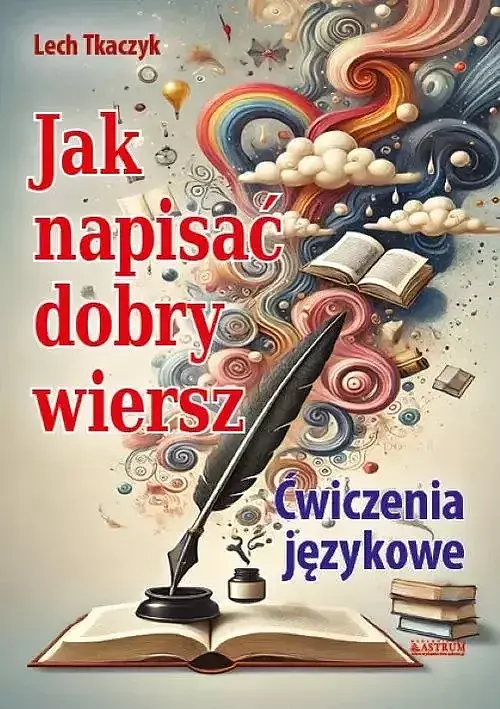 Jak napisać dobry wiersz. Ćwiczenia językowe