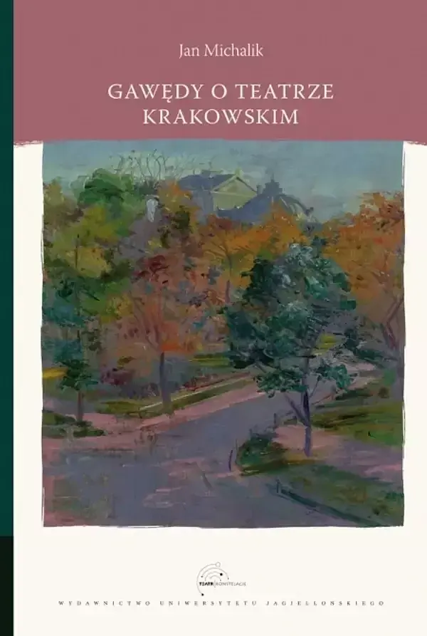 Gawędy o teatrze krakowskim