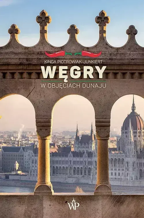 Węgry W objęciach Dunaju