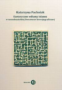 Ezoteryczne odłamy islamu w muzułmańskiej literaturze herezjograficznej