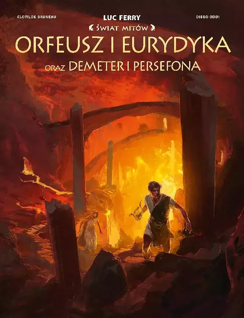 Świat Mitów - Orfeusz i Eurydyka oraz Demeter i Persefona