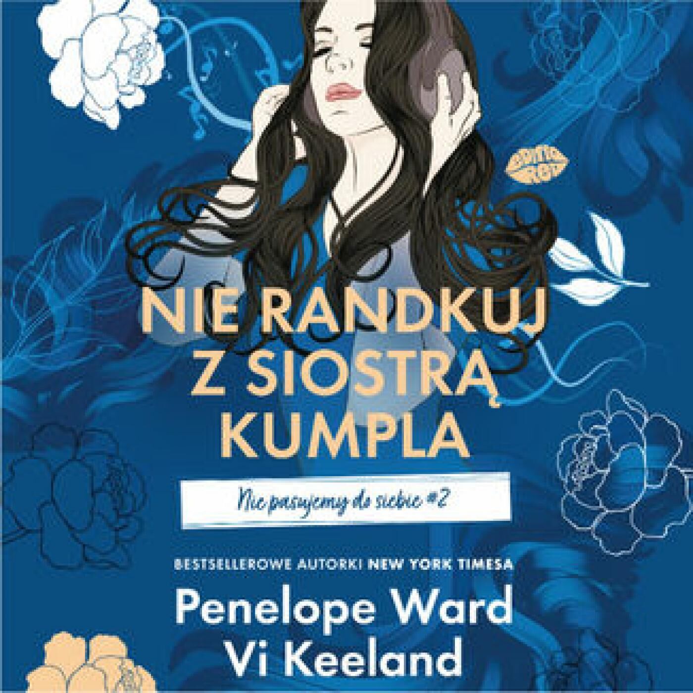 Nie randkuj z siostrą kumpla. Nie pasujemy do siebie #2 (audiobook MP3)
