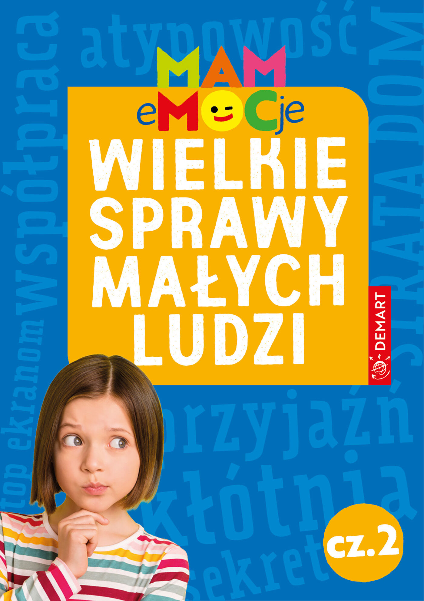 MAM eMOCje. Wielkie sprawy małych ludzi. Opowiadania terapeutyczne. Część 2