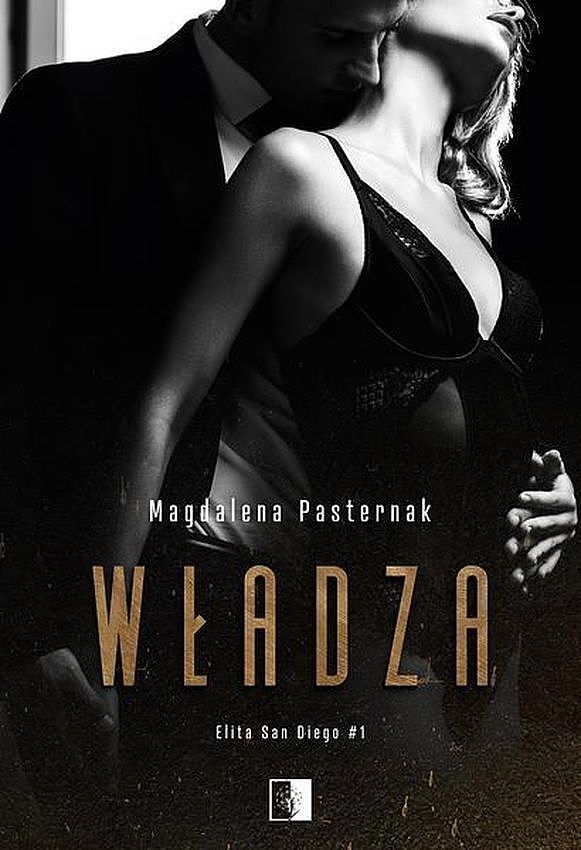 Władza. Elita san diego. Tom 1