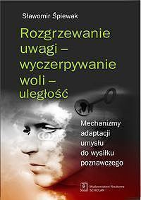 Rozgrzewanie uwagi wyczerpywanie woli uległość