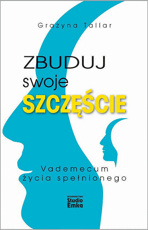 Zbuduj swoje szczęście