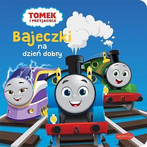 Tomek i przyjaciele. Bajeczki na dzień dobry