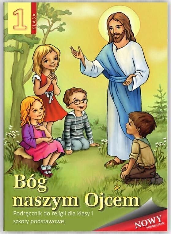 Religia bóg naszym ojcem podręcznik dla klasy 1 szkoły podstawowej