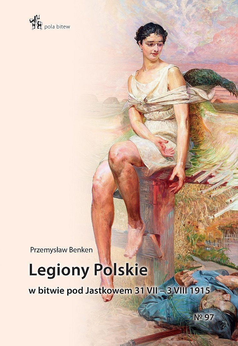 Legiony polskie w bitwie pod jastkowem 31. Vii–3. Viii. 1915