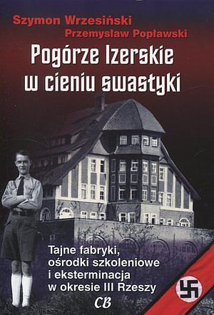 Pogórze Izerskie w cieniu swastyki (książka + CD)