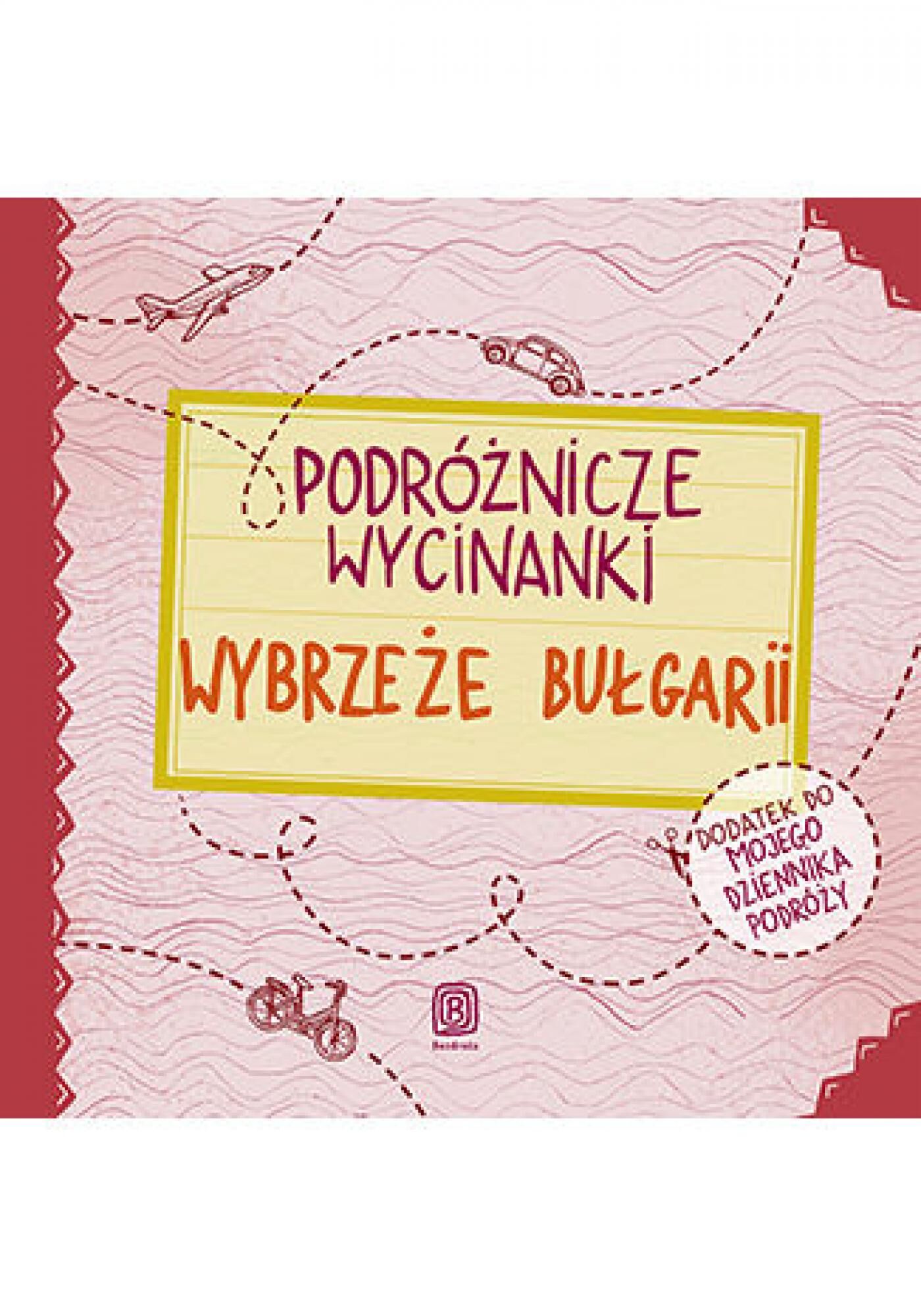 Podróżnicze wycinanki. Wybrzeże Bułgarii. Wydanie 1 (e-book)