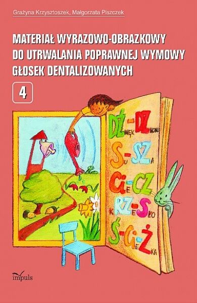 Materiał wyrazowo-obrazkowy do utrwalania poprawnej wymowy głosek dentalizowanych