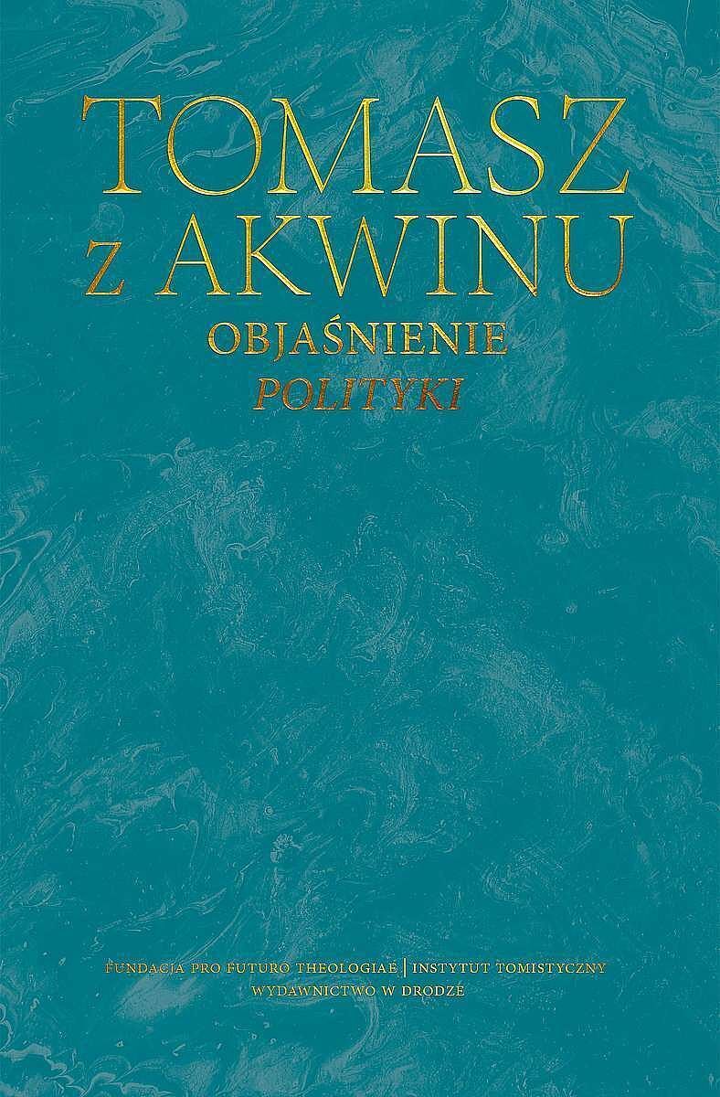 Objaśnienie polityki. Dzieła wszystkie