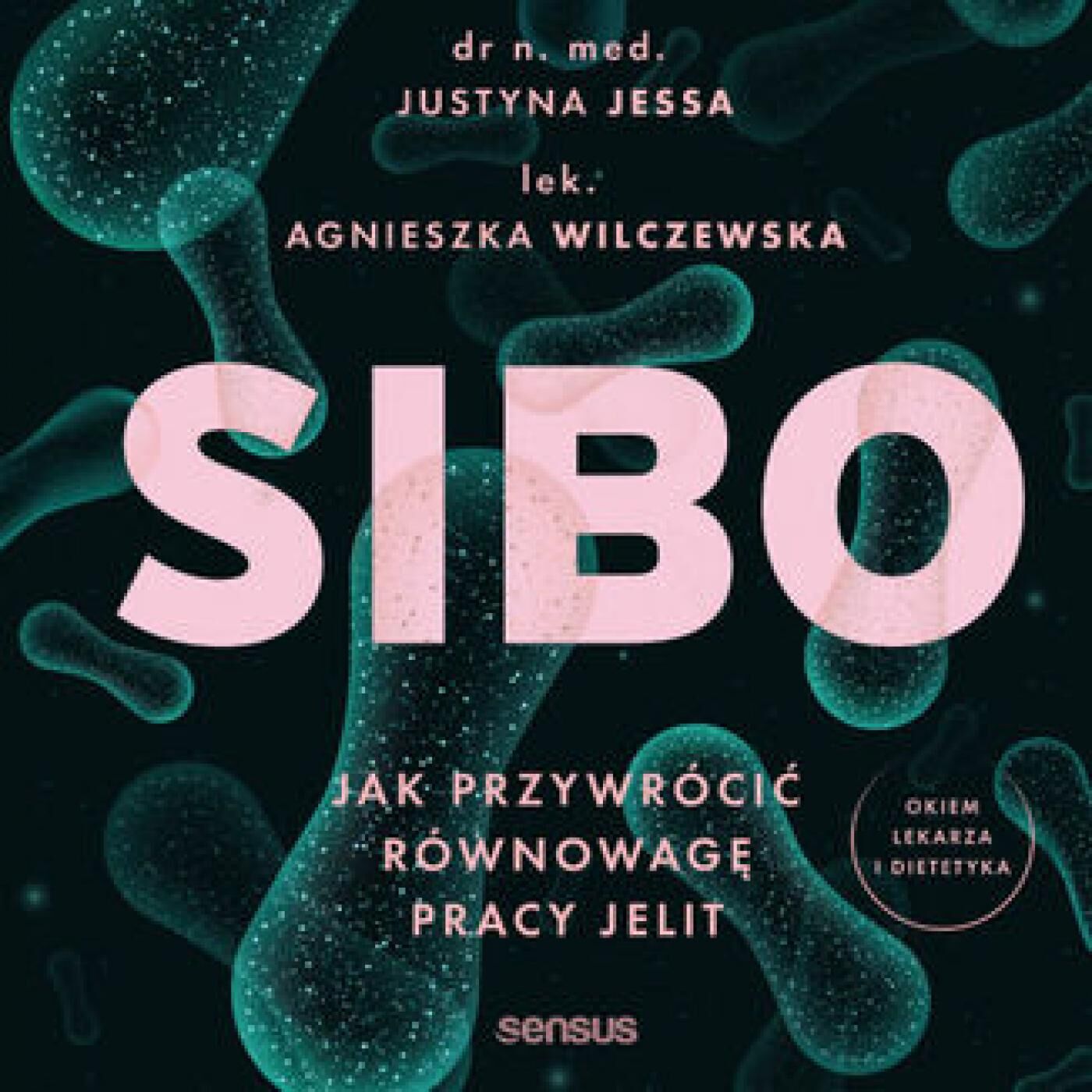 SIBO. Jak przywrócić równowagę pracy jelit (audiobook MP3)
