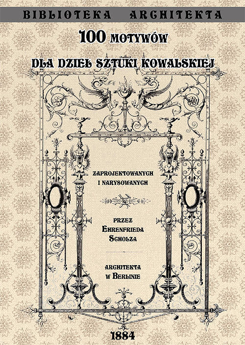 100 motywów dla dzieł sztuki kowalskiej