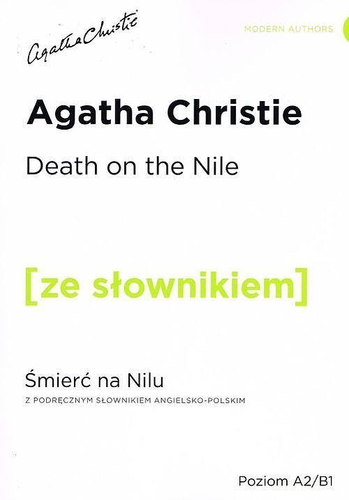 Death on the Nile z podręcznym słownikiem angielsko-polskim poziom A2/B1