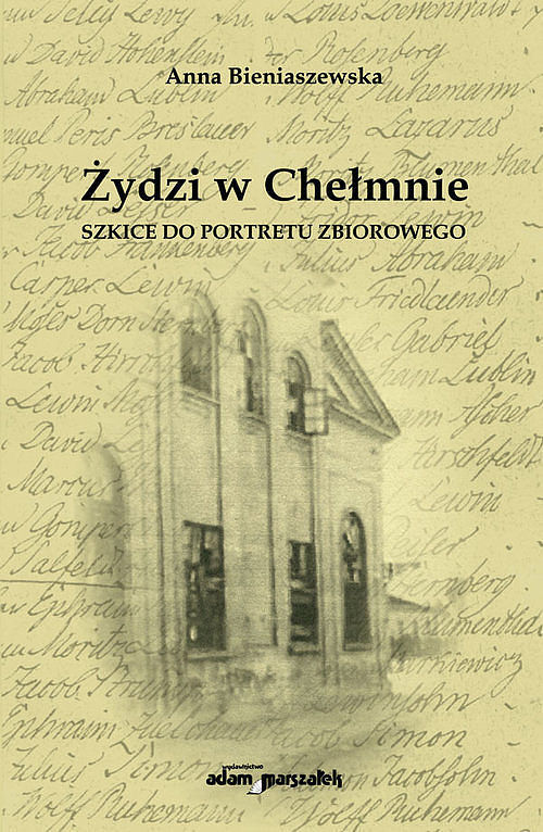 Żydzi w Chełmnie. Szkice do portretu zbiorowego