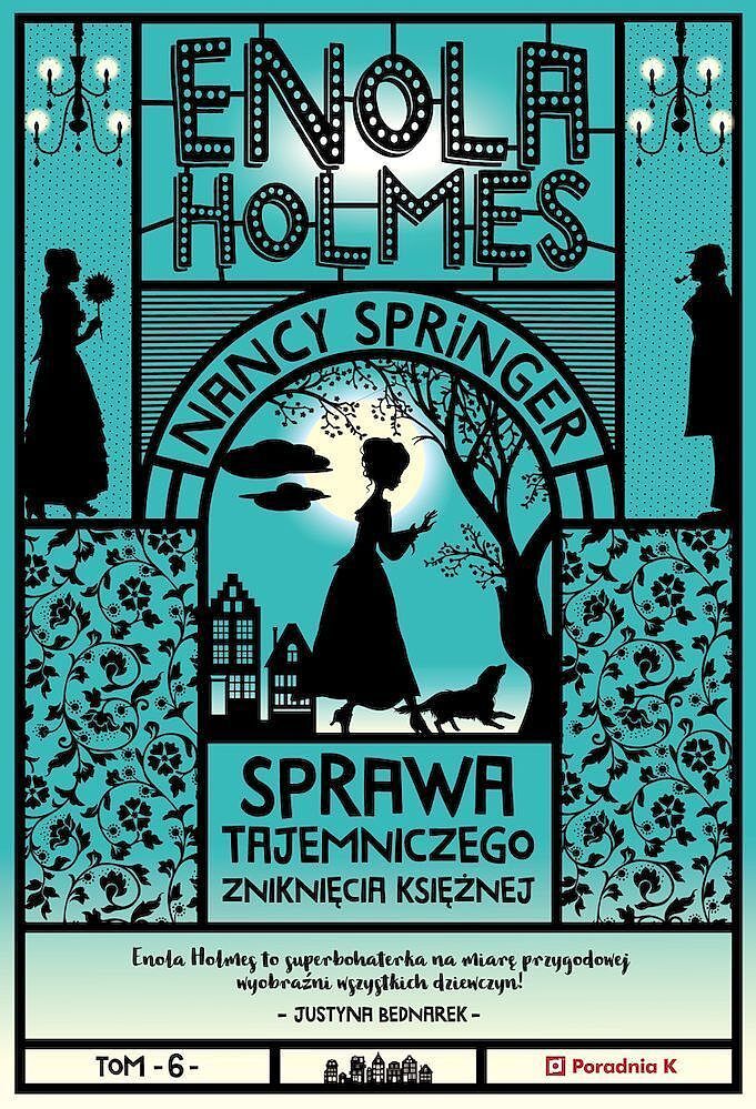 Sprawa tajemniczego zniknięcia księżnej. Enola holmes. Tom 6 wyd. 2